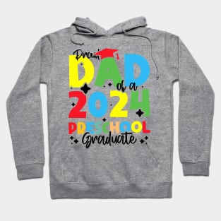 Proud Dad of a 2024 Preschool Graduate, Funny preschool Graduation Hoodie